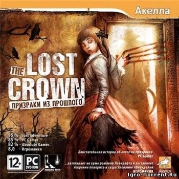 The Lost Crown: Призраки из прошлого (2008) PC