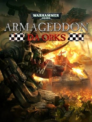 Warhammer 40,000: Armageddon - Da Orks (2016) PC