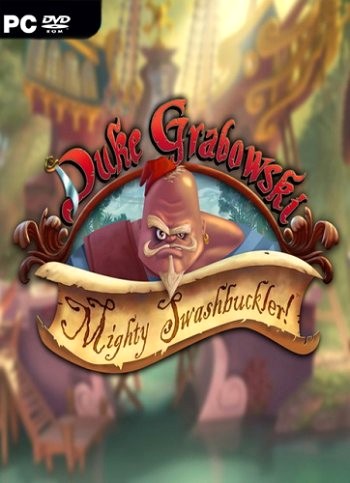 Duke Grabowski, Mighty Swashbuckler (2016) PC