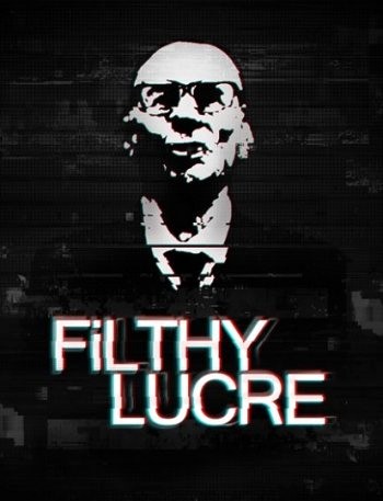 Filthy Lucre (2016) PC