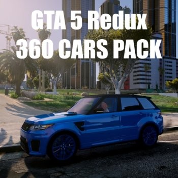GTA 5 Redux 360 CARS PACK 1.0.944.2 & 1.0.877.1 (2017) PC