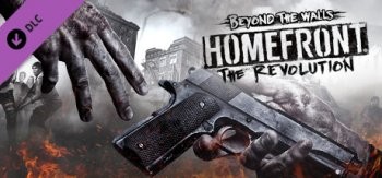 Homefront: The Revolution. Beyond the Walls DLC (2017) PC