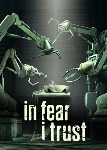 In Fear I Trust: Episodes 1-4 (2016) PC