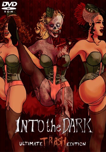Into the Dark: Ultimate Trash Edition (2014) PC