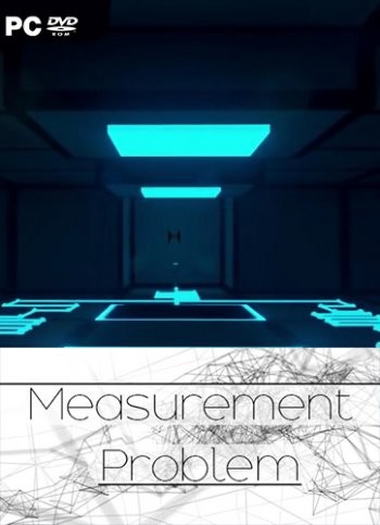 Measurement Problem (2016) PC
