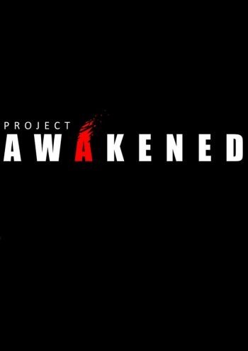 Project Awakened (2017)